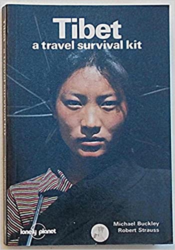 Tibet a travel survival kit – Michael Buckley michael buckley