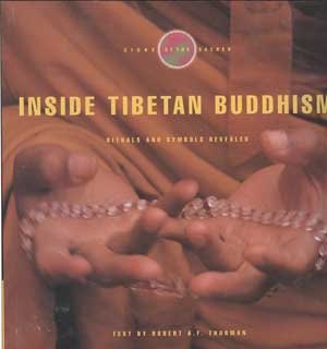 Inside Tibetan Buddhism – Rituals and Symbols Revealed – Robert A.F. Thurman boeddhisme