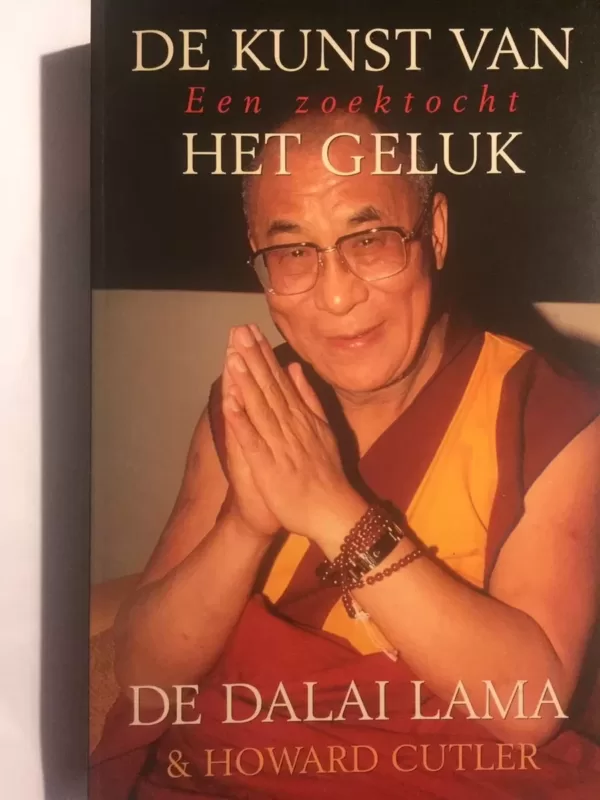 De Kunst van het Geluk – Een Zoektocht – De Dalai Lama boeddhisme