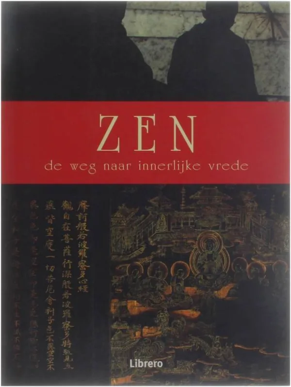 Zen – De Weg Naar Innerlijke Vrede – Librero boeddha